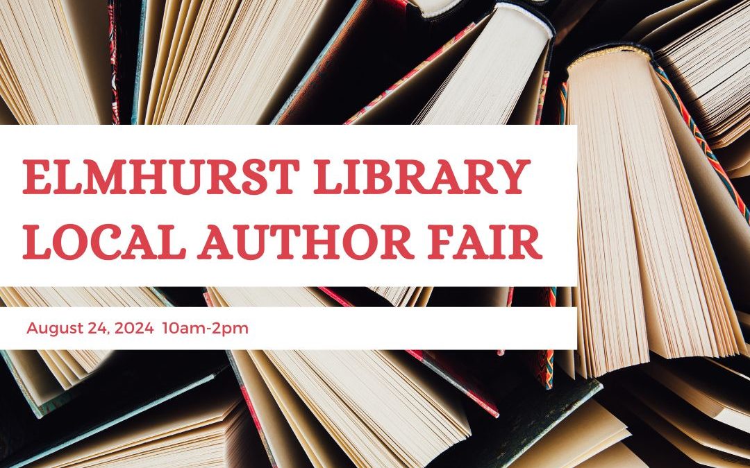 August 24, 2024: Elmhurst Library Author Fair